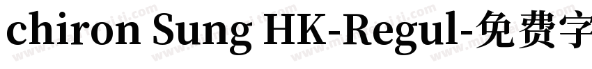 chiron Sung HK-Regul字体转换